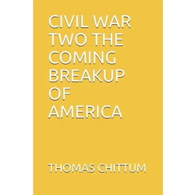 Abbildung von CIVIL WAR TWO THE COMING BREAKUP OF AMERICA