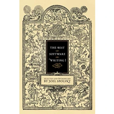 Abbildung von The Best Software Writing I: Selected and Introduced by Joel Spolsky