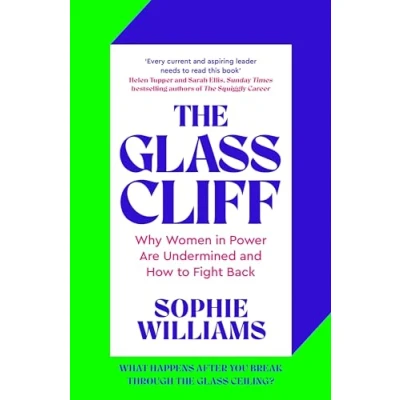 Abbildung von The Glass Cliff: Why Women in Power Are Undermined and How to Fight Back
