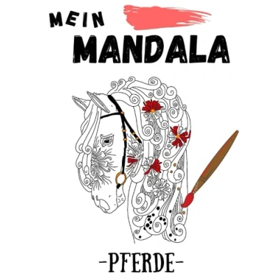 Abbildung von Mein Mandala Pferde: Pferde Malbuch für Erwachsene