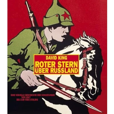 Abbildung von Roter Stern über Russland: Eine visuelle Geschichte der Sowjetunion von 1917 bis zum Tode Stalins