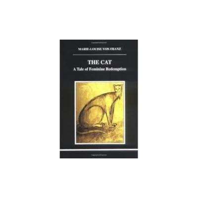 Abbildung von The Cat: A Tale of Feminine Redemption (Studies in Jungian Psychology, 83)