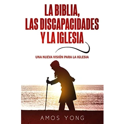 Abbildung von la Biblia las Discapacidades y Iglesia: Una Nueva Vision para Iglesia