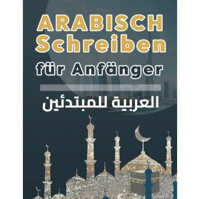 Abbildung von Arabisch Schreiben für Anfänger: Lerne Schritt das Arabische Alphabet mit Audio Unterstützung