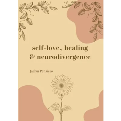 Abbildung von self love, healing, and neurodivergence
