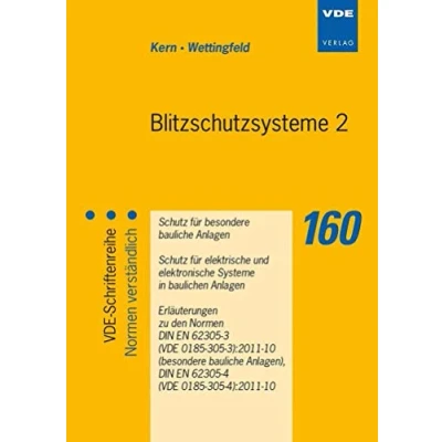 Abbildung von Blitzschutzsysteme 2: Schutz für besondere bauliche Anlagen elektrische und elektronische Systeme in baulichen Erläuterungen zu ... (VDE Schriftenreihe Normen verständlich)