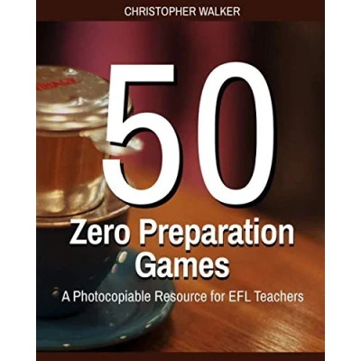 Abbildung von Fifty Zero Preparation Games: A Resource Book for EFL Teachers