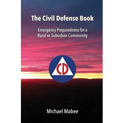 Abbildung von The Civil Defense Book: Emergency Preparedness for a Rural or Suburban Community