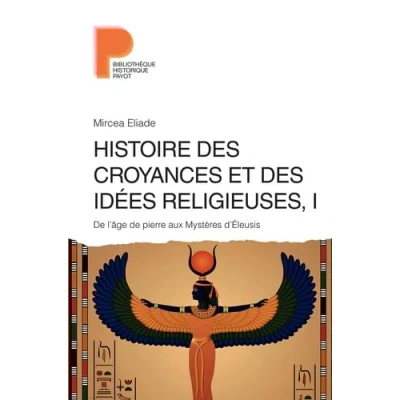 Abbildung von Histoire des croyances et idées religieuses / 1: de l&#039;âge pierre aux mystères d&#039;Eleusys