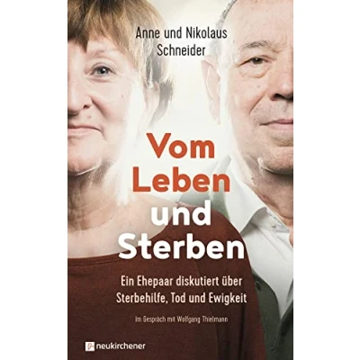 Abbildung von Vom Leben und Sterben: Ein Ehepaar diskutiert über Sterbehilfe, Tod Ewigkeit