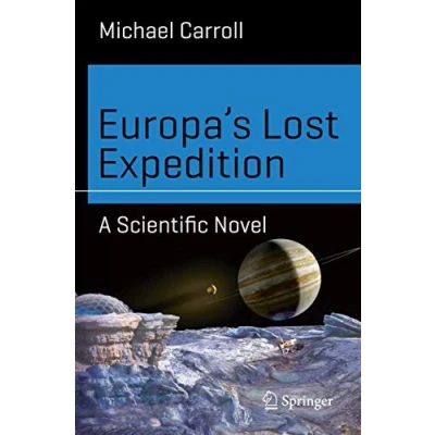 Abbildung von Europa’s Lost Expedition: A Scientific Novel (Science and Fiction)