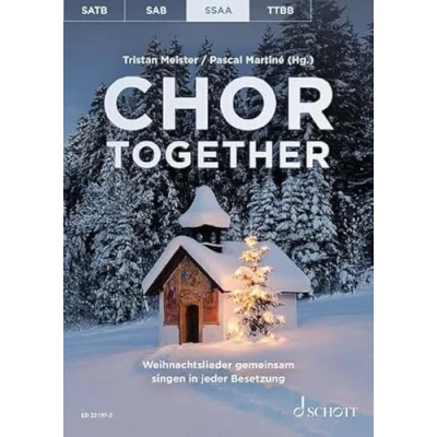 Abbildung von Chor together: Weihnachtslieder gemeinsam singen in jeder Besetzung. Frauenchor (SSAA) a cappella. Chorbuch.