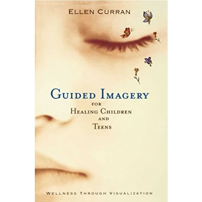 Abbildung von Guided Imagery for Healing Children: Wellness Through Visualization