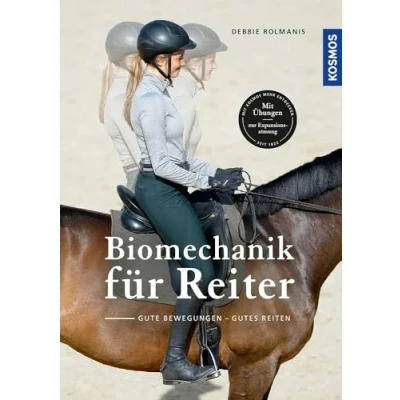 Abbildung von Biomechanik für den Reiter: Gute Bewegungen Gutes Reiten