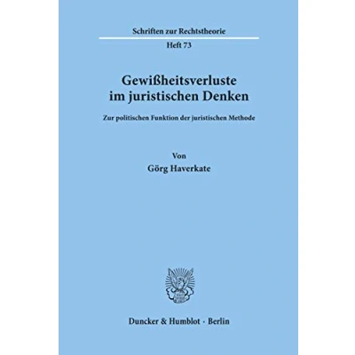 Abbildung von Gewißheitsverluste im juristischen Denken.: zur politischen Funktion der Methode. (Schriften Rechtstheorie)