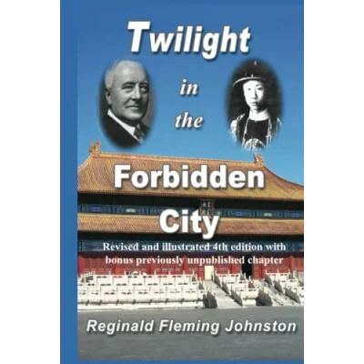 Abbildung von Twilight in the Forbidden City (Illustrated and Revised 4th Edition): Includes bonus previously unpublished chapter