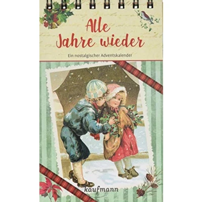 Abbildung von Alle Jahre wieder. Ein nostalgischer Adventskalender (Adventskalender für Erwachsene: Nostalgie Aufstell Buch)