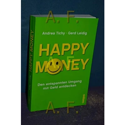 Abbildung von Happy Money: Den entspannten Umgang mit Geld entdecken