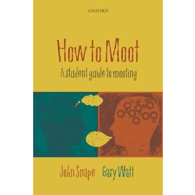 Abbildung von How to Moot: A Student Guide Mooting
