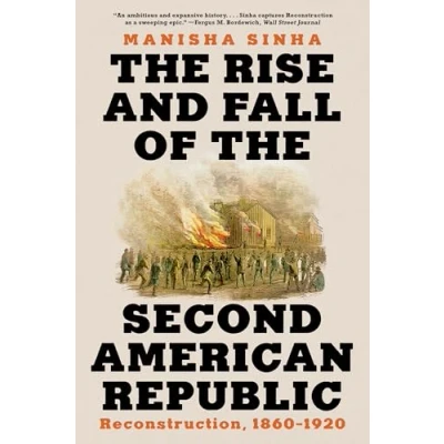 Abbildung von the Rise and Fall of Second American Republic: Reconstruction, 1860 1920
