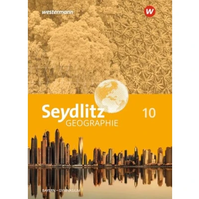 Abbildung von Seydlitz Geographie Ausgabe 2016 für Gymnasien in Bayern: Schülerband 10
