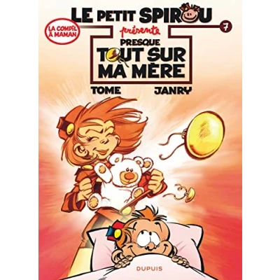 Abbildung von Le petit Spirou presente 7/Presque tout sur ma mere