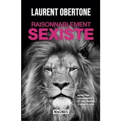 Abbildung von Raisonnablement sexiste: Remettre les hommes et femmes à leur place