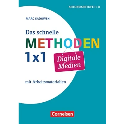 Abbildung von Das schnelle Methoden 1x1 Sekundarstufe I+II: Digitale Medien (3. Auflage) mit Arbeitsmaterialien Buch Kopiervorlagen
