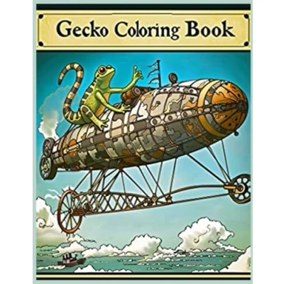 Abbildung von Gecko Coloring Book: Steampunk Pilot Pages for Stress Relief and Relaxation