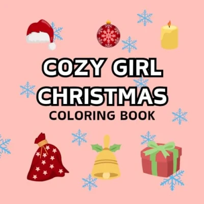 Abbildung von Cozy Girl Christmas Coloring Book: Cute and Designs for Adults Teens