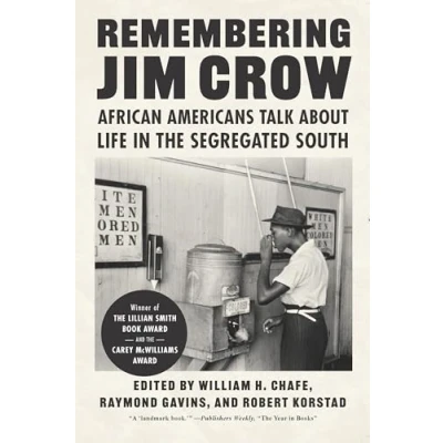 Abbildung von Remembering Jim Crow: African Americans Talk About Life in the Segregated South