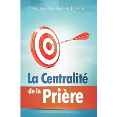 Abbildung von la Centralité de Prière (Prier Avec Puissance, Band 11)
