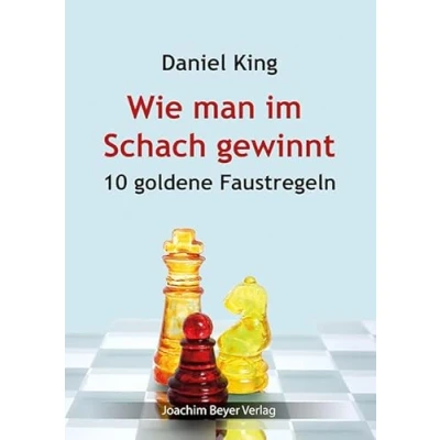 Abbildung von Wie man im Schach gewinnt: 10 goldene Faustregeln