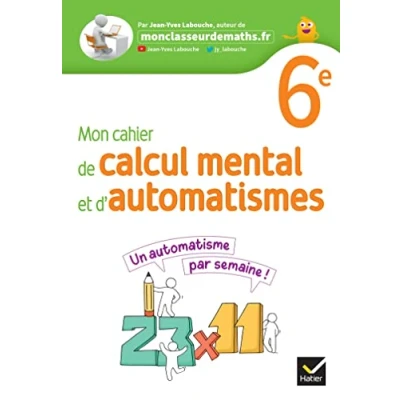 Abbildung von Mon Cahier de calcul mental et d&#039;automatismes 6e Ed 2023 l&#039;élève