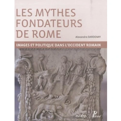 Abbildung von Les mythes fondateurs de Rome. (antiqua.) IMAGES ET politiques DANS L&#039;OCCIDENT Romain: POLITIQUE ROMAIN
