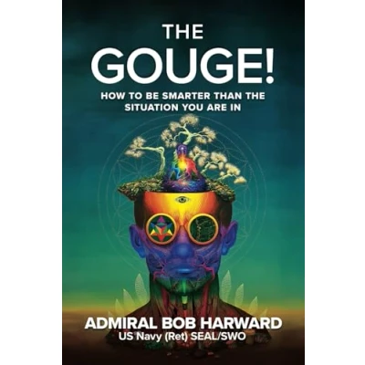 Abbildung von the Gouge!: How to Be Smarter Than Situation You Are In