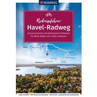 Abbildung von KOMPASS Radreiseführer Havel Radweg: Von der Mecklenburgischen Seenplatte bis Wittenberge an Elbe mit Extra Tourenkarte, Reiseführer und exakter Streckenbeschreibung