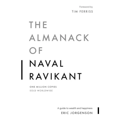 Abbildung von The Almanack of Naval Ravikant: A Guide to Wealth and Happiness