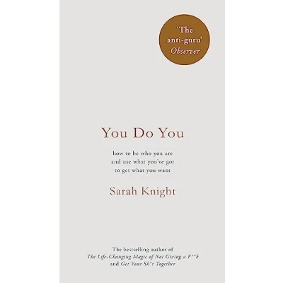 Abbildung von You Do You: How to Be Who Are Get What Want (A No F*cks Given Guide)