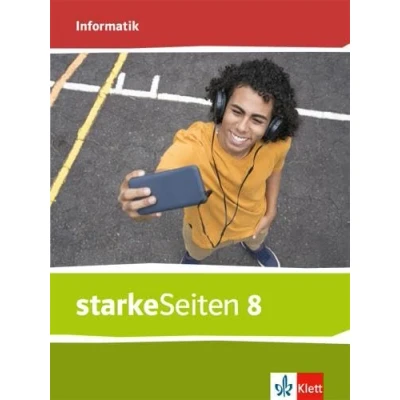 Abbildung von starkeSeiten Informatik 8. Ausgabe Bayern Mittelschule: Schulbuch Klasse 8 (starkeSeiten Informatik. für Mittelschule ab 2020)