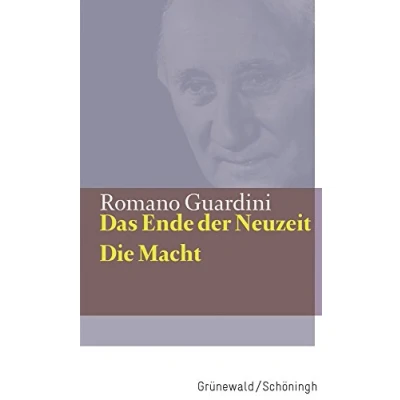 Abbildung von Das Ende der Neuzeit / Die Macht (Romano Guardini Werke)