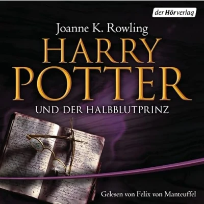 Abbildung von Harry Potter und der Halbblutprinz: gelesen von Felix Manteuffel (Harry Potter, Manteuffel, Band 4)