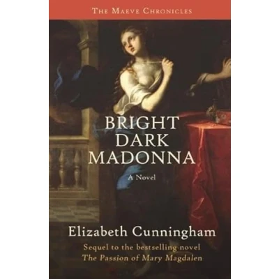 Abbildung von Bright Dark Madonna: A Novel (The Maeve Chronicles, Band 3)