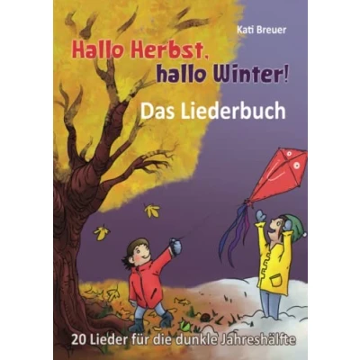 Abbildung von hallo Herbst, Winter! 20 Lieder für die dunkle Jahreshälfte: Das Liederbuch mit allen Texten, Noten und Gitarrengriffen zum Mitsingen Mitspielen
