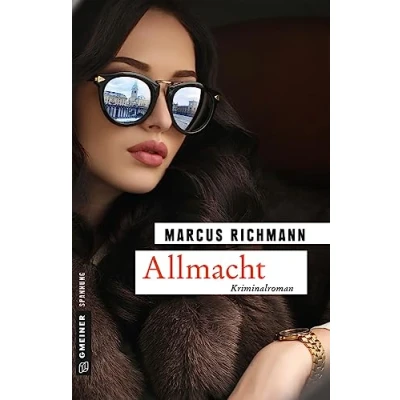 Abbildung von Allmacht: Maxim Charkows vierter Fall (Kriminalromane im GMEINER Verlag)