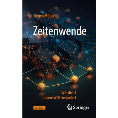 Abbildung von Zeitenwende: Wie die IT unsere Welt verändert