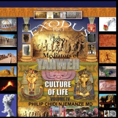 Abbildung von Igbo Mediators of Yahweh culture Life Volume 4. Exodus Part 1