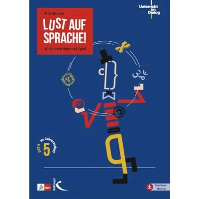 Abbildung von Lust auf Sprache!: 40 Stunden Wort und Spiel im Jahresverlauf Klasse 5 (Unterricht Dialog)