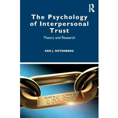 Abbildung von The Psychology of Interpersonal Trust: Theory and Research