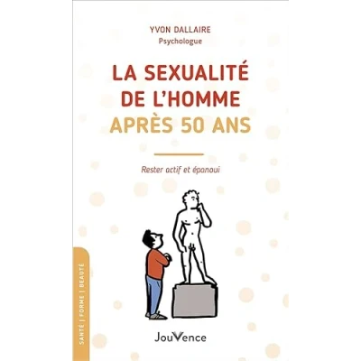 Abbildung von La sexualité de l&#039;homme après 50 ans: Rester actif et épanoui